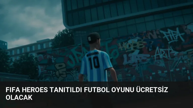 FIFA Heroes Tanıtıldı Futbol Oyunu Ücretsiz Olacak