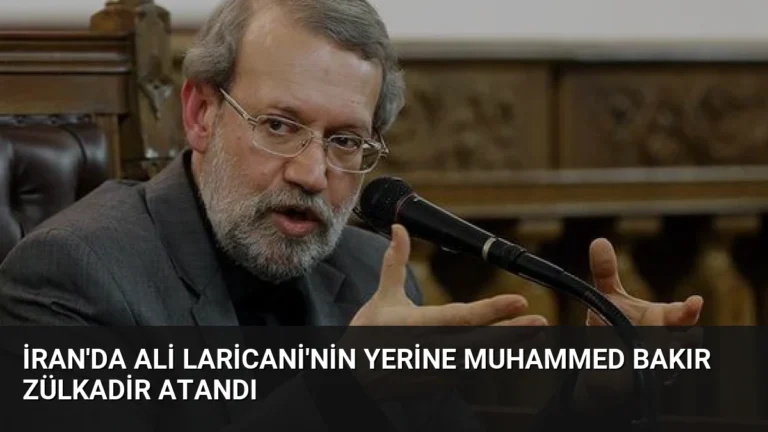 İran’da Ali Laricani’nin Yerine Muhammed Bakır Zülkadir Atandı