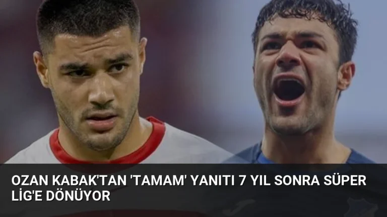 Ozan Kabak’tan ‘tamam’ yanıtı 7 yıl sonra Süper Lig’e dönüyor