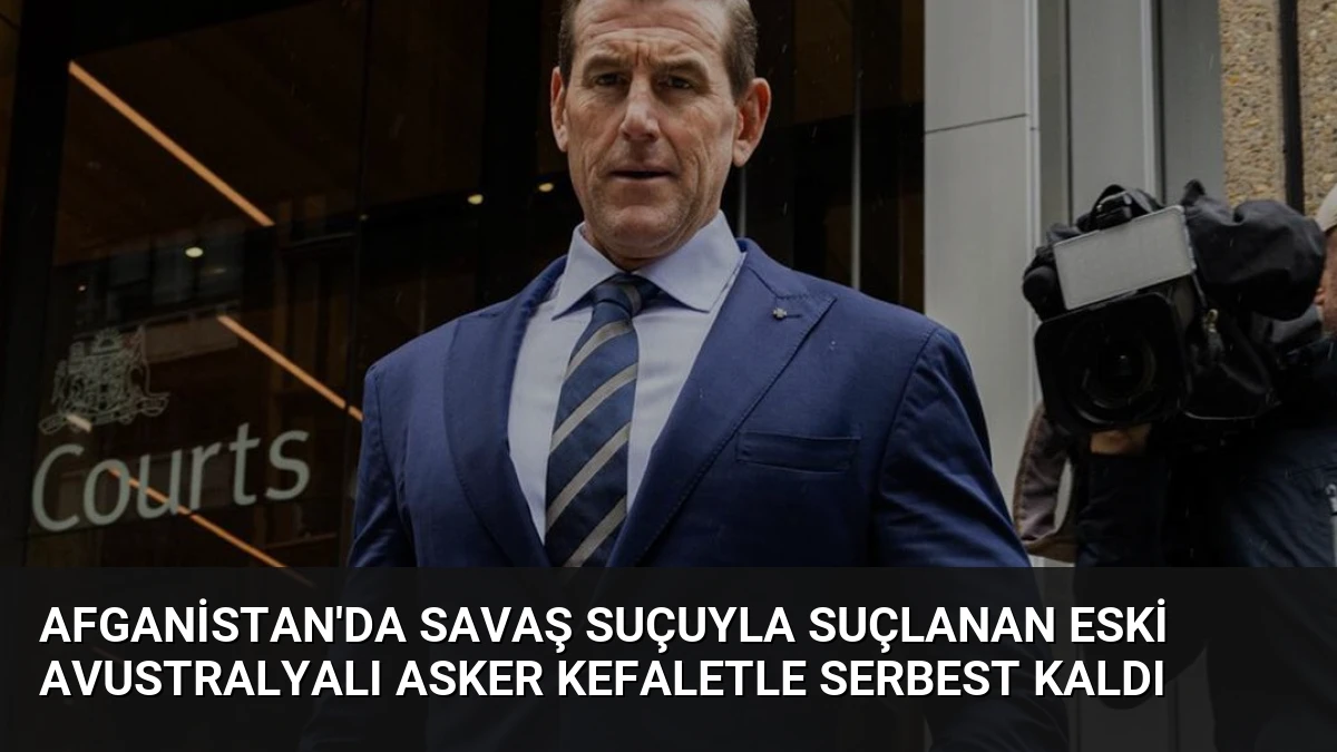 Afganistan’da Savaş Suçuyla Suçlanan Eski Avustralyalı Asker Kefaletle Serbest Kaldı