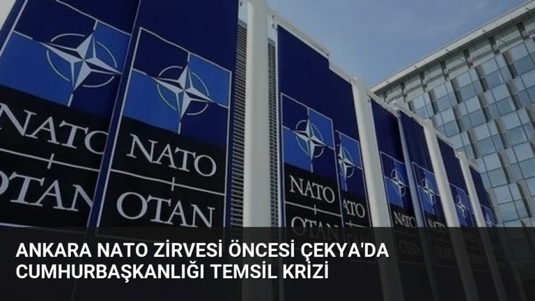 Ankara NATO Zirvesi Öncesi Çekya’da Cumhurbaşkanlığı Temsil Krizi