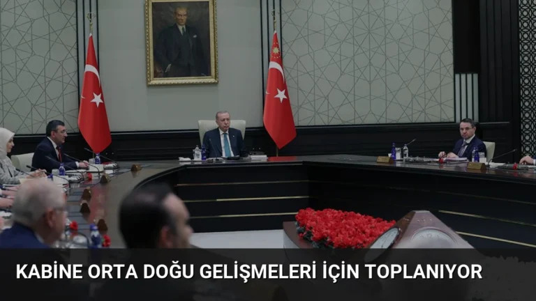 Kabine Orta Doğu Gelişmeleri İçin Toplanıyor