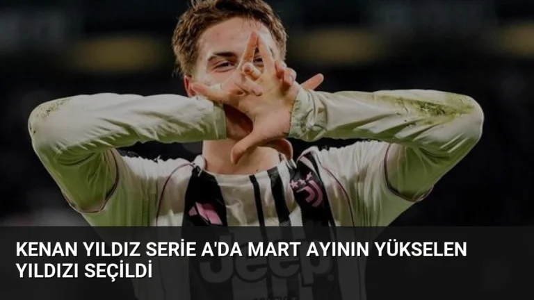 Kenan Yıldız Serie A’da Mart Ayının Yükselen Yıldızı Seçildi