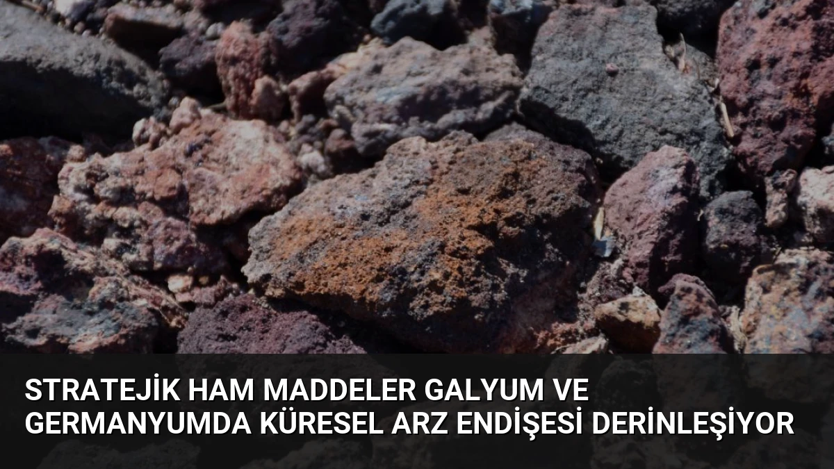 Stratejik Ham Maddeler Galyum ve Germanyumda Küresel Arz Endişesi Derinleşiyor