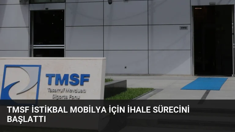 TMSF İstikbal Mobilya İçin İhale Sürecini Başlattı
