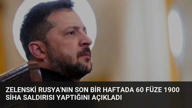 Zelenski Rusya’nın Son Bir Haftada 60 Füze 1900 SİHA Saldırısı Yaptığını Açıkladı