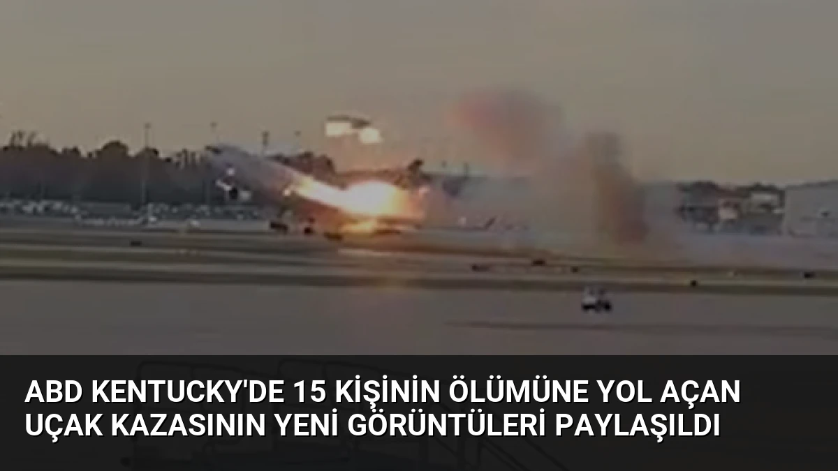 ABD Kentucky’de 15 Kişinin Ölümüne Yol Açan Uçak Kazasının Yeni Görüntüleri Paylaşıldı