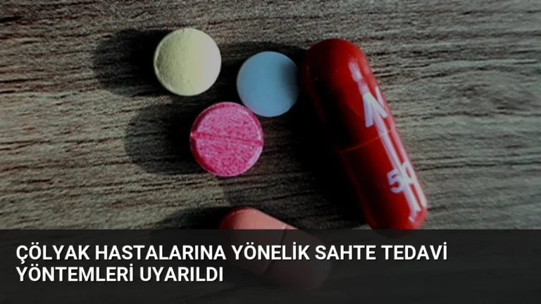 Çölyak Hastalarına Yönelik Sahte Tedavi Yöntemleri Uyarıldı