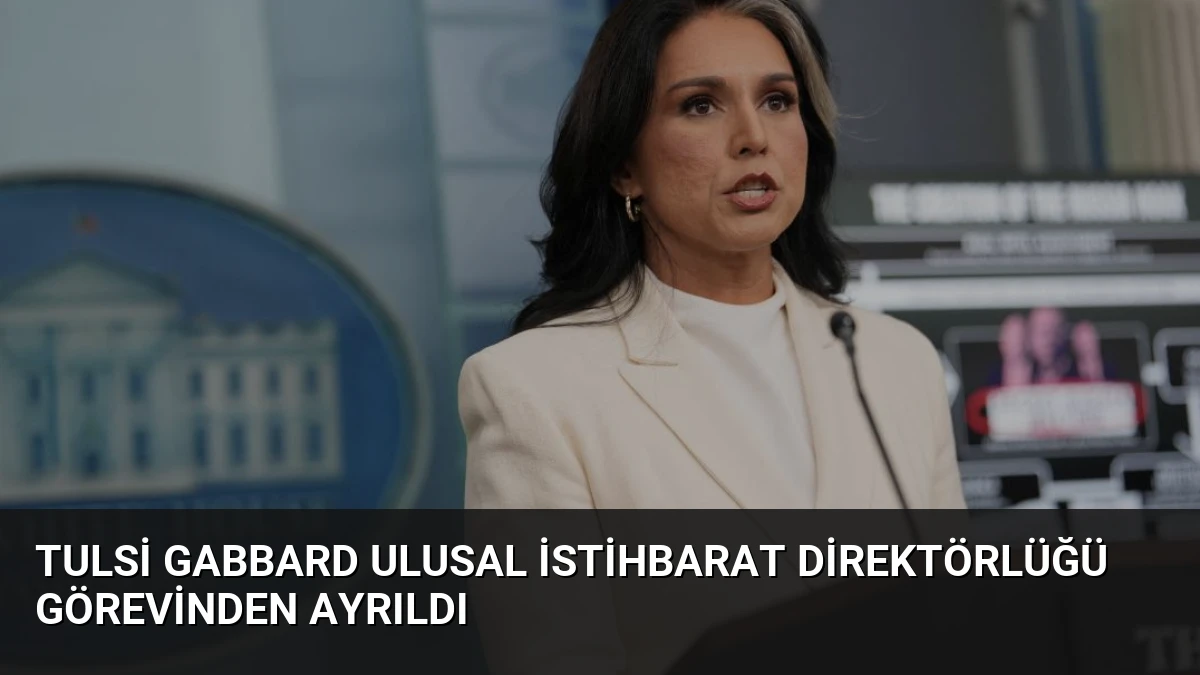 Tulsi Gabbard Ulusal İstihbarat Direktörlüğü Görevinden Ayrıldı