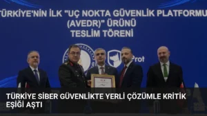 Türkiye Siber Güvenlikte Yerli Çözümle Kritik Eşiği Aştı