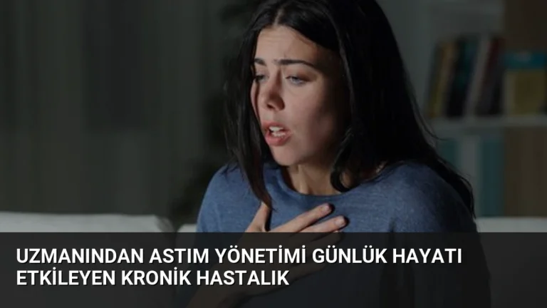 Uzmanından Astım Yönetimi Günlük Hayatı Etkileyen Kronik Hastalık