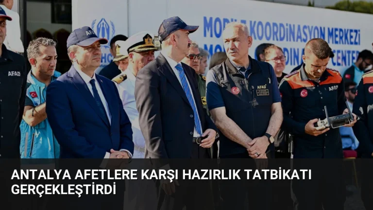 Antalya Afetlere Karşı Hazırlık Tatbikatı Gerçekleştirdi