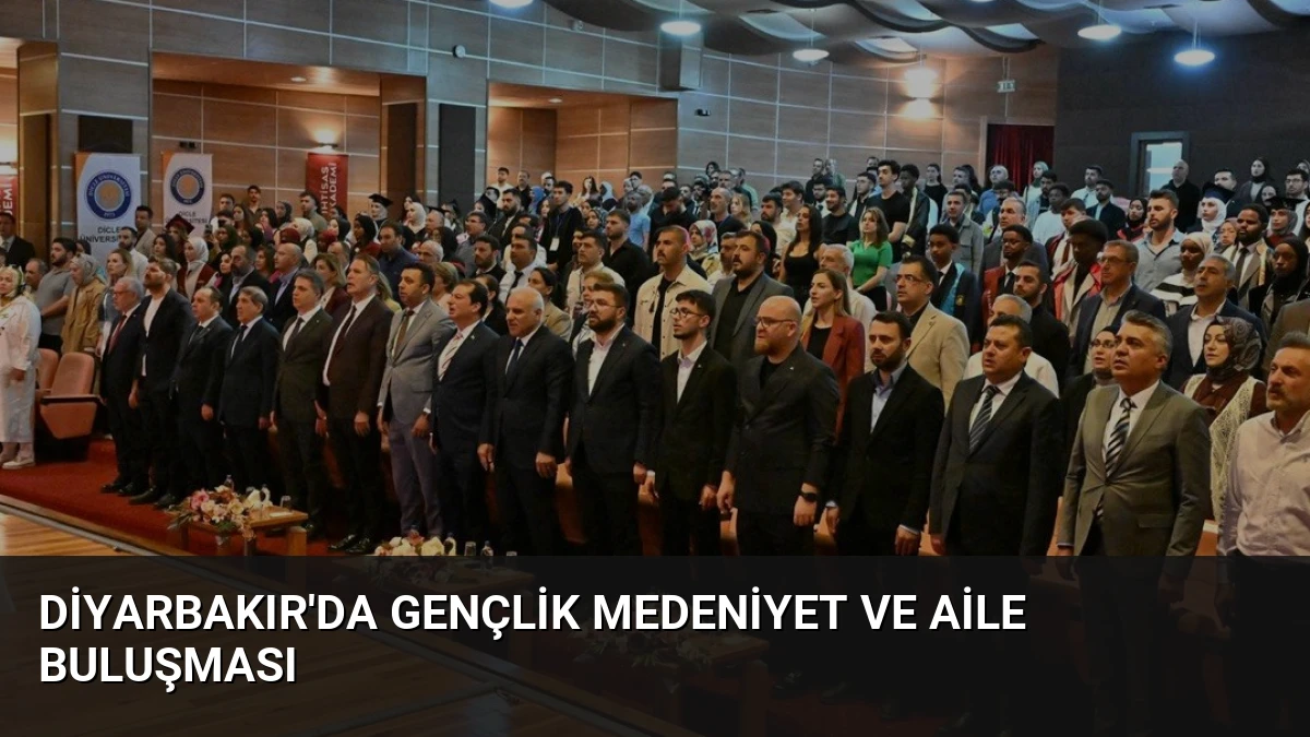 Diyarbakır’da Gençlik Medeniyet ve Aile Buluşması