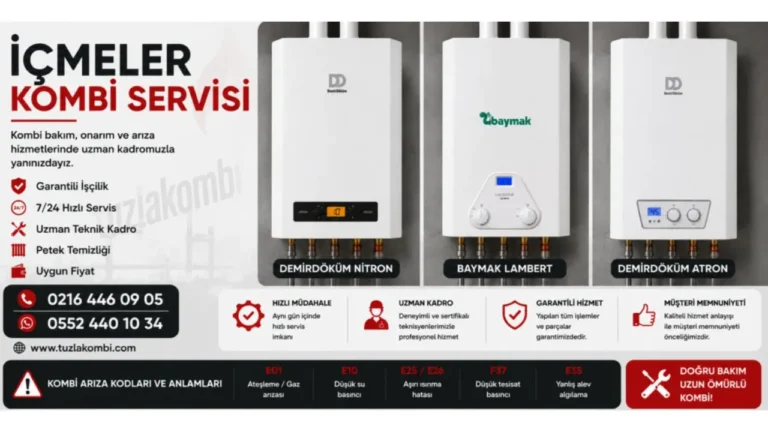 İçmeler Kombi Servisi Bakım ve Arıza Onarım Hizmetleri