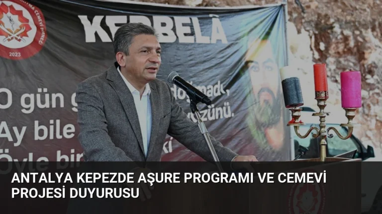 Antalya Kepezde Aşure Programı ve Cemevi Projesi Duyurusu