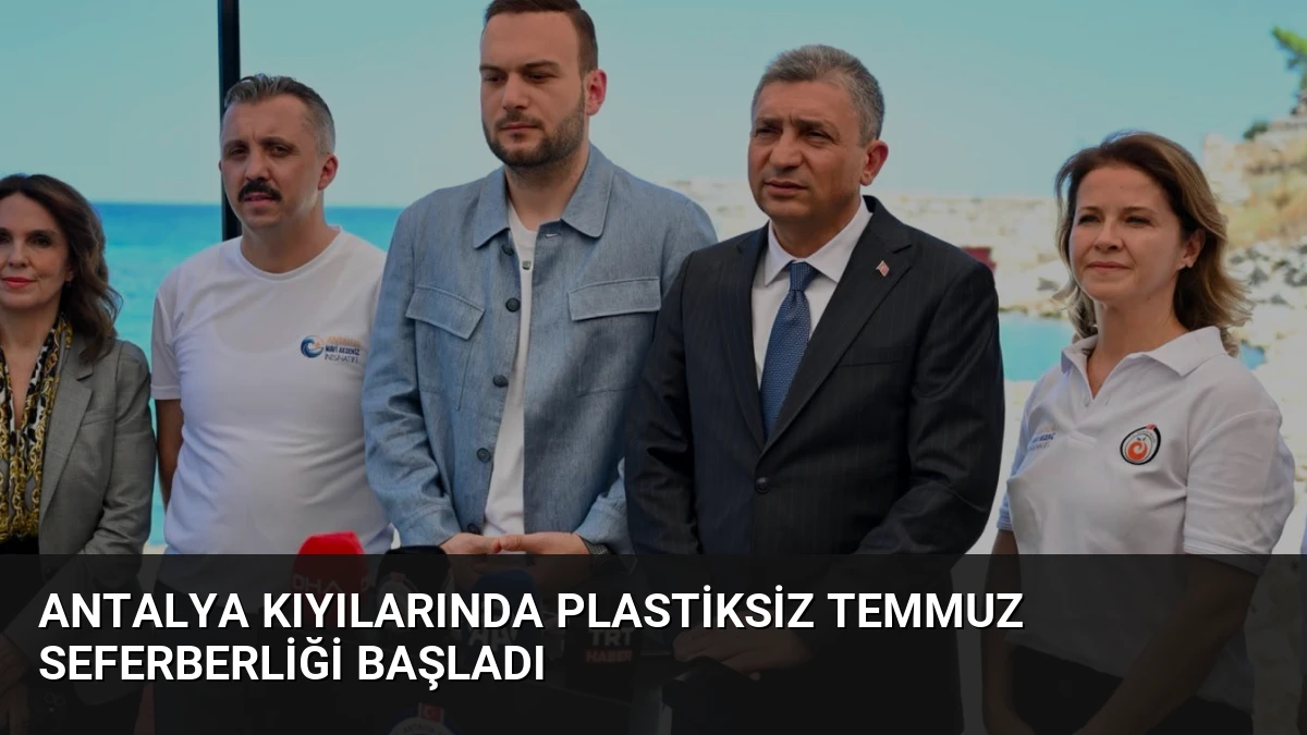 Antalya Kıyılarında Plastiksiz Temmuz Seferberliği Başladı