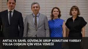 Antalya Sahil Güvenlik Grup Komutanı Yarbay Tolga Coşkun İçin Veda Yemeği