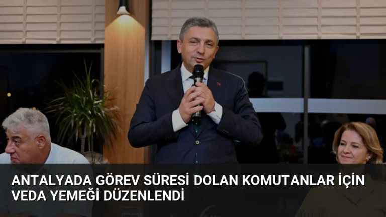 Antalyada Görev Süresi Dolan Komutanlar İçin Veda Yemeği Düzenlendi