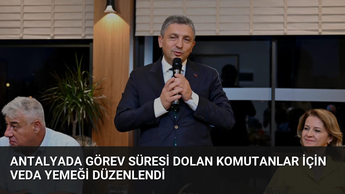 Antalyada Görev Süresi Dolan Komutanlar İçin Veda Yemeği Düzenlendi