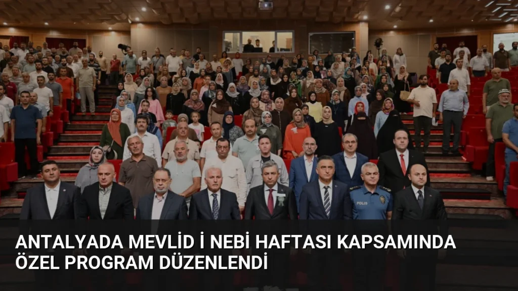 Antalyada Mevlid i Nebi Haftası Kapsamında Özel Program Düzenlendi
