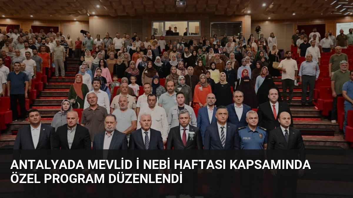 Antalyada Mevlid i Nebi Haftası Kapsamında Özel Program Düzenlendi