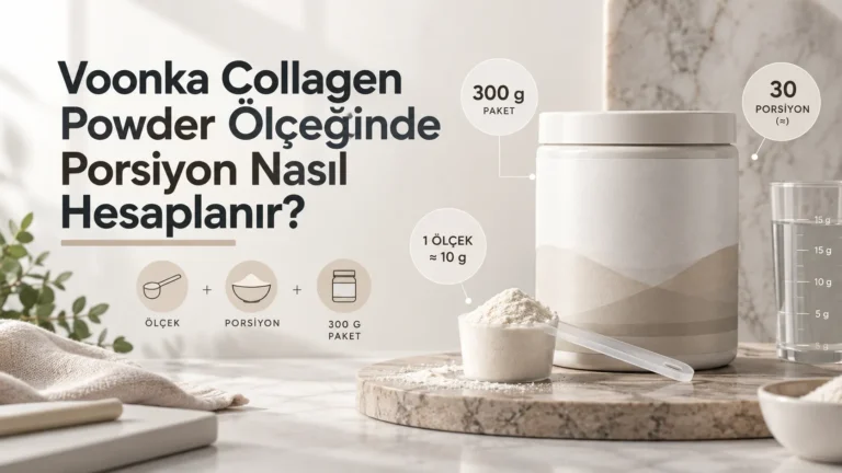 Voonka Collagen Powder Ölçeğinde Porsiyon Nasıl Hesaplanır?