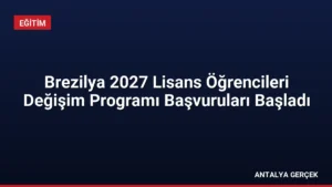 Brezilya 2027 Lisans Öğrencileri Değişim Programı Başvuruları Başladı