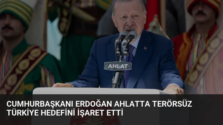 Cumhurbaşkanı Erdoğan Ahlatta Terörsüz Türkiye Hedefini İşaret Etti