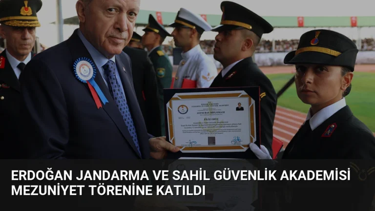 Erdoğan Jandarma ve Sahil Güvenlik Akademisi Mezuniyet Törenine Katıldı