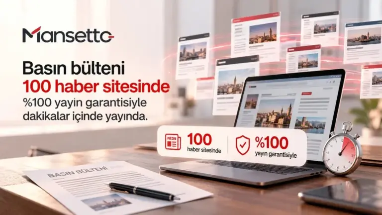 Ajansların ve markaların duyuruları Mansetto paneli üzerinden 100 haber sitesine anında ulaşıyor