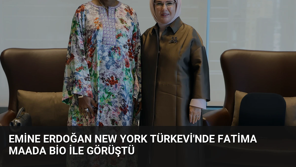 Emine Erdoğan New York Türkevi’nde Fatima Maada Bio ile Görüştü