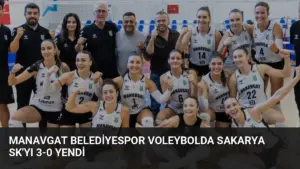 Manavgat Belediyespor Voleybolda Sakarya SK’yı 3-0 Yendi