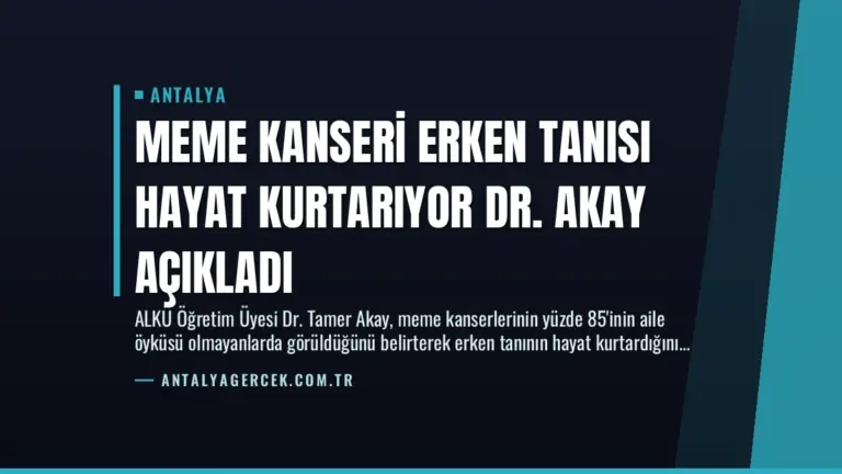 Meme Kanseri Erken Tanısı Hayat Kurtarıyor Dr. Akay Açıkladı