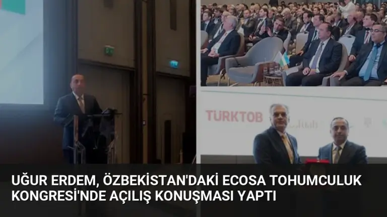 Uğur Erdem, Özbekistan'daki ECOSA Tohumculuk Kongresi'nde Açılış Konuşması Yaptı
